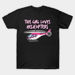 Helicopter, This Girl Loves Helicopters T-Shirt